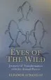 Audiobook Eyes of the Wild: Journeys of Transformation With the Animal Powers author Eleanor O'Hanlon