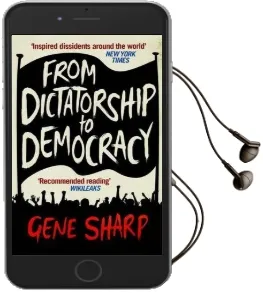 From Dictatorship to Democracy Audiobook download free by Gene Sharp