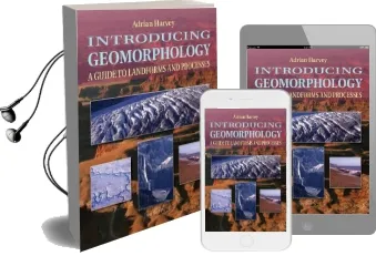 Introducing Geomorphology: A Guide to Landforms and Processes Audiobook download free by Adrian Harvey