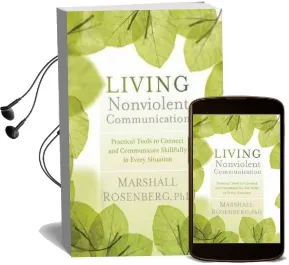 Living Nonviolent Communication: Practical Tools to Connect and Communicate Skillfully in Every Situation Audiobook download free by Marshall B. Rosenberg