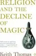 Audiobook Religion and the Decline of Magic: Studies in Popular Beliefs in Sixteenth and Seventeenth-Century England author Keith Thomas