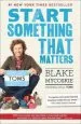Audiobook Start Something That Matters author Blake Mycoskie