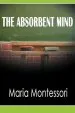 Audiobook The Absorbent Mind author Maria Montessori