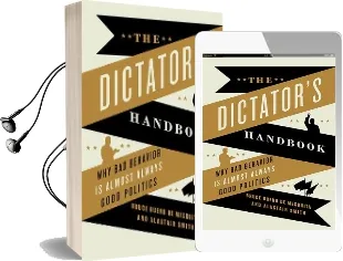 The Dictator'S Handbook: Why bad Behavior is Almost Always Good Politics Audiobook download free by Bruce Bueno De Mesquita