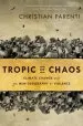 Audiobook Tropic of Chaos: Climate Change and the new Geography of Violence author Christian Parenti