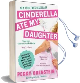 Cinderella ate my Daughter Audiobook download free by Peggy Orenstein