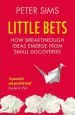 Audiobook Little Bets: How Breakthrough Ideas Emerge From Small Discoveries author Peter Sims