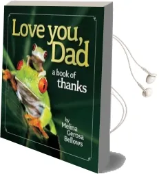 Love You, dad: A Book of Thanks Audiobook download free by Melina Gerosa Bellows
