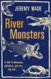 Audiobook River Monsters author Jeremy Wade