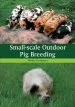 Audiobook Small-Scale Outdoor pig Breeding author Wendy Scudamore