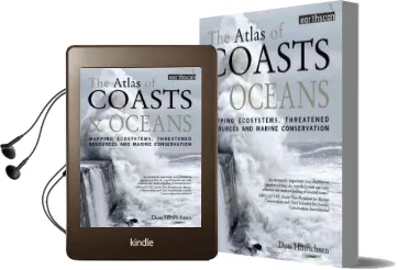 The Atlas of Coasts and Oceans: Mapping Ecosystems, Threatened Resources and Marine Conservation Audiobook download free by Don Hinrichsen
