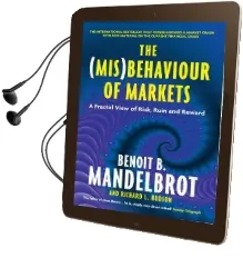 The (Mis)Behaviour of Markets: A Fractal View of Risk, Ruin and Reward Audiobook download free by Benoit B. Mandelbrot