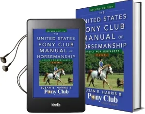 The United States Pony Club Manual of Horsemanship: Basics for Beginners/D Level Audiobook download free by Susan E. Harris