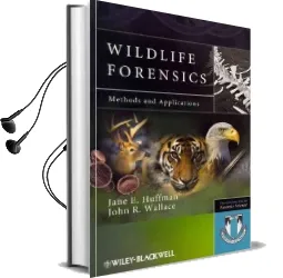 Wildlife Forensics: Methods and Applications Audiobook download free by Jane E. Huffman