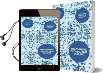 Atmosphere, Clouds, and Climate Audiobook download free by David A. Randall