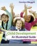 Audiobook Child Development, an Illustrated Guide 3rd Edition With dvd: Birth to 19 Years author Carolyn Meggitt