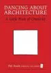 Audiobook Dancing About Architecture: A Little Book of Creativity author Phil Beadle