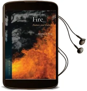 Fire: Nature and Culture Audiobook download free by Stephen J. Pyne