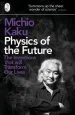 Audiobook Physics of the Future: The Inventions That Will Transform our Lives author Michio Kaku