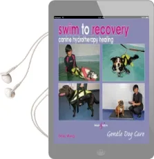 Swim to Recovery: Canine Hydrotherapy Healing Audiobook download free by Emily Wong