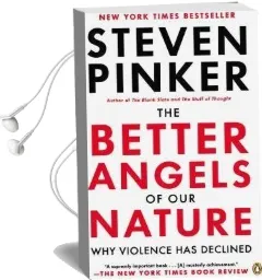 The Better Angels of our Nature: Why Violence has Declined Audiobook download free by Steven Pinker