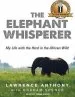 Audiobook The Elephant Whisperer: My Life With the Herd in the African Wild author Simon Vance