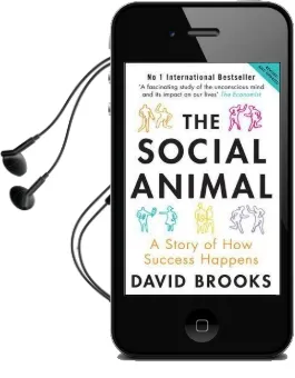 The Social Animal: A Story of how Success Happens Audiobook download free by David Brooks