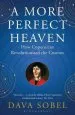 Audiobook A More Perfect Heaven: How Copernicus Revolutionised the Cosmos author Dava Sobel