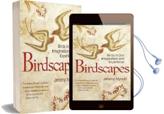 Birdscapes: Birds in our Imagination and Experience Audiobook download free by Jeremy Mynott