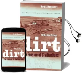 Dirt: The Erosion of Civilizations Audiobook download free by David R. Montgomery