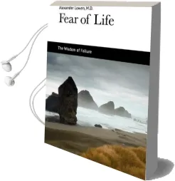 Fear of Life Audiobook download free by Alexander Lowen