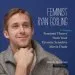 Audiobook Feminist Ryan Gosling: Feminist Theory (as Imagined) From Your Favorite Sensitive Movie Dude author Danielle Henderson