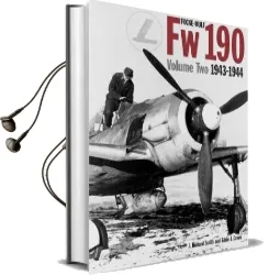 Focke Wulf fw 190: 1943 - 1944 v. 2 Audiobook download free by J. Richard Smith