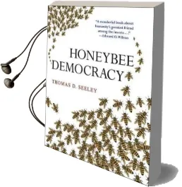 Honeybee Democracy Audiobook download free by Thomas D. Seeley