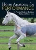 Audiobook Horse Anatomy for Performance: A Practical Guide to Training, Riding and Horse Care author Gillian Higgins
