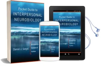 Pocket Guide to Interpersonal Neurobiology: An Integrative Handbook of the Mind Audiobook download free by Daniel J. Siegel