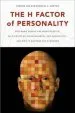 Audiobook The h Factor of Personality: Why Some People are Manipulative, Self-Entitled, Materialistic & Exploitive - & why it Matters for Everyone author Michael C. Ashton