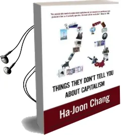 23 Things They Don'T Tell you About Capitalism Audiobook download free by Ha Joon Chang