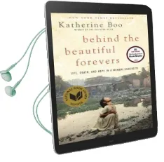 Behind the Beautiful Forevers: Life, Death, and Hope in a Mumbai Undercity Audiobook download free by Katherine Boo