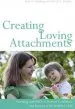 Audiobook Creating Loving Attachments: Parenting With Pace to Nurture Confidence and Security in the Troubled Child author Kim S. Golding