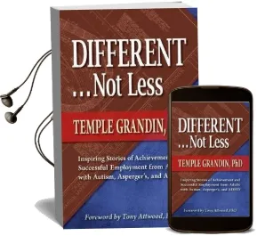 Different...Not Less: Inspiring Stories of Achievement and Successful Employment From Adults With Autism, Asperger'S and Adhd Audiobook download free by Temple Grandin