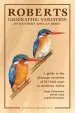 Audiobook Roberts Geographic Variation of Southern African Birds: A Guide to the Plumage Variation of 613 Bird Races in Southern Africa author Hugh Chittenden