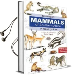 Smithers' Mammals of Southern Africa Audiobook download free by Peter Apps