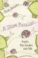 Audiobook A Slow Passion: Snails, my Garden and me author Ruth Brooks