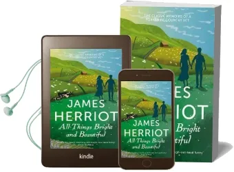 All Things Bright and Beautiful: The Classic Memoirs of a Yorkshire Country vet Audiobook download free by James Herriot