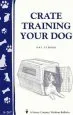 Audiobook Crate Training Your Dog: Storey'S Country Wisdom Bulletin A.267 author Pat Storer