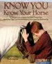 Audiobook Know you - Know Your Horse: An Intimate Look at Human and Horse Personalities author Marry Morrow