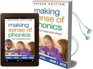 Making Sense of Phonics, Second Edition: The Hows and Whys Audiobook download free by Isabel L. Beck