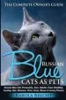 Audiobook Russian Blue Cats as Pets. Personality, Care, Habitat, Feeding, Shedding, Diet, Diseases, Price, Costs, Names & Lovely Pictures. Russian Blue Cats com author Karola Brecht
