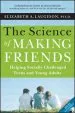 Audiobook The Science of Making Friends: Helping Socially Challenged Teens and Young Adults (W/Dvd) author Elizabeth A. Laugeson